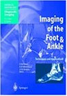 Imaging of the Foot & Ankle